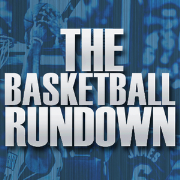 The Basketball Rundown