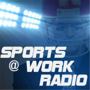 Sports at Work Radio | Blog Talk Radio Feed