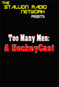 Too Many Men: A HockeyCast (iPod)