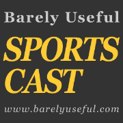 Barely Useful » Sportscast