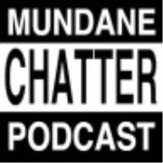 The Mundane Chatter Podcast