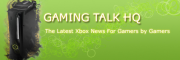 GamingTalkHQ's 360 WIRED- XBOX 360 NEWS