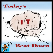 Todays IT Beat Down - TodaysITBeatdown.com - Produced by TechJives.net - Chris 