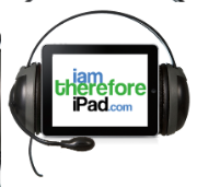 iAmThereforeiPad Podcast