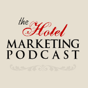 The Hotel Marketing Podcast