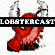 Lobstercast