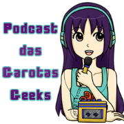 garotasgeeks.com » Podcast