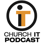 Church IT Podcast