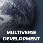 Multiverse Development