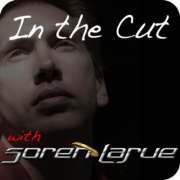 In the Cut w/ Soren LaRue