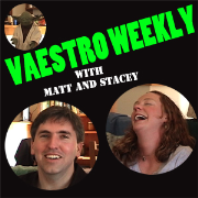Vaestro Weekly with Matt and Stacey - Video (large)