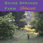 Shine Springs Farm Podcast