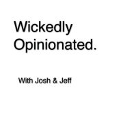 Wickedly Opinionated