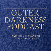 Outer Darkness Podcast