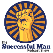 The Successful Man Podcast