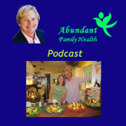 Abundant Family Health Podcast