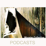 Wooster Collective Podcasts