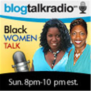 Black Women Talk | Blog Talk Radio Feed