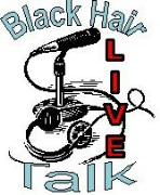 Black Hair Talk LIVE!