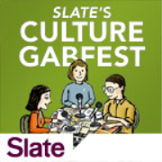 Slate's Culture Gabfest