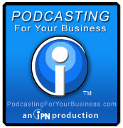 Podcasting For Your Business