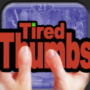 Tired Thumbs LIVE!!! - Episode 1