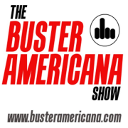 The Buster Americana Show | Blog Talk Radio Feed