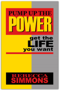 Pump Up The Power-Get The Life You Want