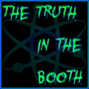The Truth in the Booth