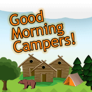 Good Morning Campers