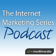 The Internet Marketing Series Podcast