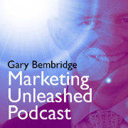 Unleashed On Marketing Podcast (with Gary Bembridge)
