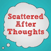 Scattered Afterthoughts