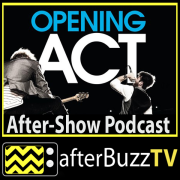 Opening Act AfterBuzz TV AfterShow