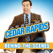 Cedar Rapids: Behind-the-Scenes