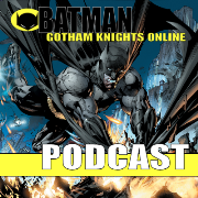 Batman: Gotham Knights Online » PODCAST