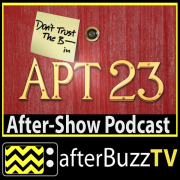 Don't Trust the B- In Apt 23 AfterBuzz TV AfterShow