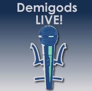 Demigods LIVE!