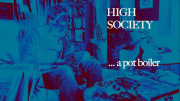 High Society: A Potbolier Movie