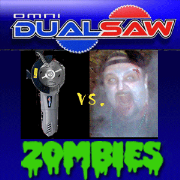 Dual Saw vs. Zombies!