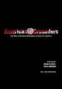 American Crusanders: The Rise of Christian Nationalism in Post 9/11 America