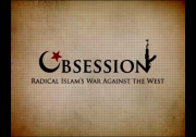 OBSESSION: Radical Islam?s War Against the West