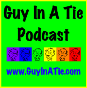 Guy In A Tie Podcast   (www.GuyInATie.com)