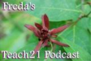 Freda's Teach21 Podcast