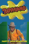Pappyland, Pappy's Wild Wild West Adventure