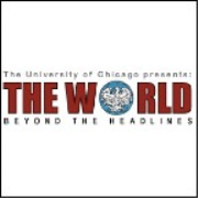 The World Beyond the Headlines from the University of Chicago