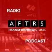 AFTRS RADIO PODCAST