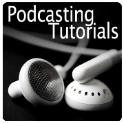 Podcasting tutorial