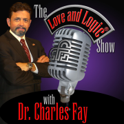 The Love and Logic Show with Dr. Charles Fay