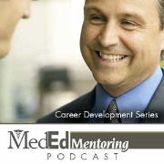 MedEdMentoring's Career Development Presentation Series Video Podcast